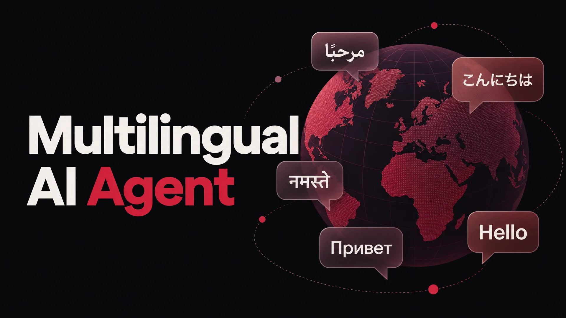 A globe surrounded by speech bubbles in different scripts and languages, representing a multilingual AI support agent.